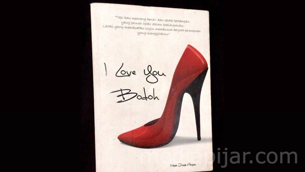 Buku I love You Bodoh - mediapijar.com
