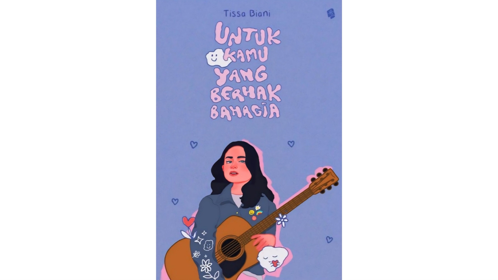 Mencari Makna Kebahagiaan Melalui Buku Untuk Kamu yang Berhak Bahagia - www.mediapijar.com