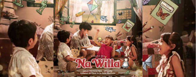 Na Willa, Cerita Sederhana yang Menghidupkan Masa Kanak-Kanak - www.mediapijar.com