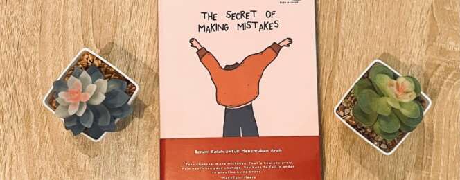 www.mediapijar.com - Membongkar Rahasia Ajaib di Balik Kesalahan Lewat Buku The Secret of Making Mistakes